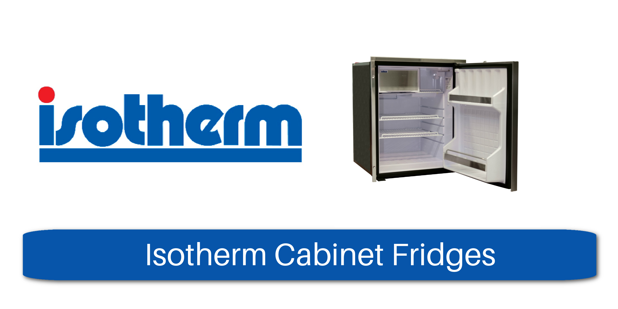 Isotherm Cabinet Fridges