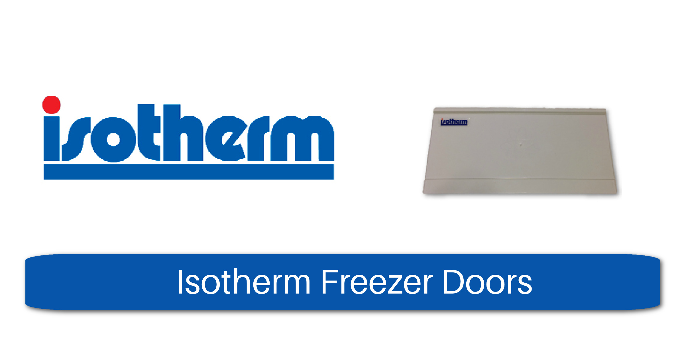 Isotherm Freezer Doors