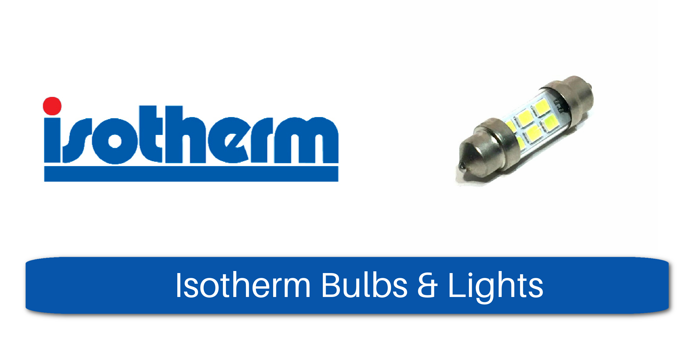 Isotherm Fridge Bulbs and Lights