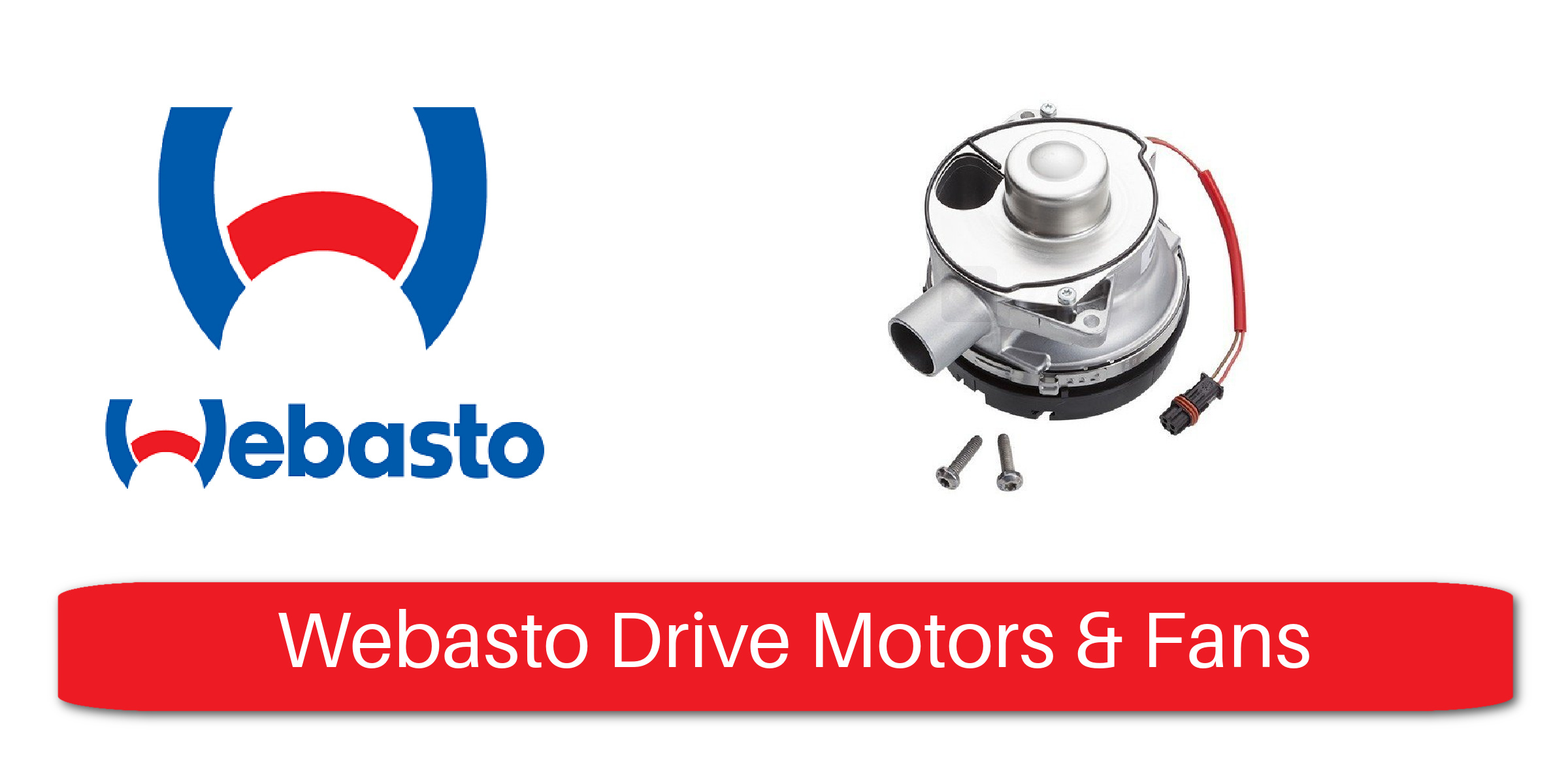 Webasto Drive Motors and Fans