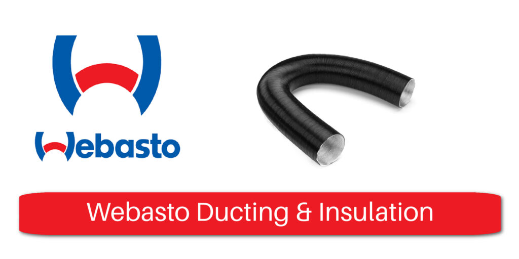 Webasto Ducting and Insulation